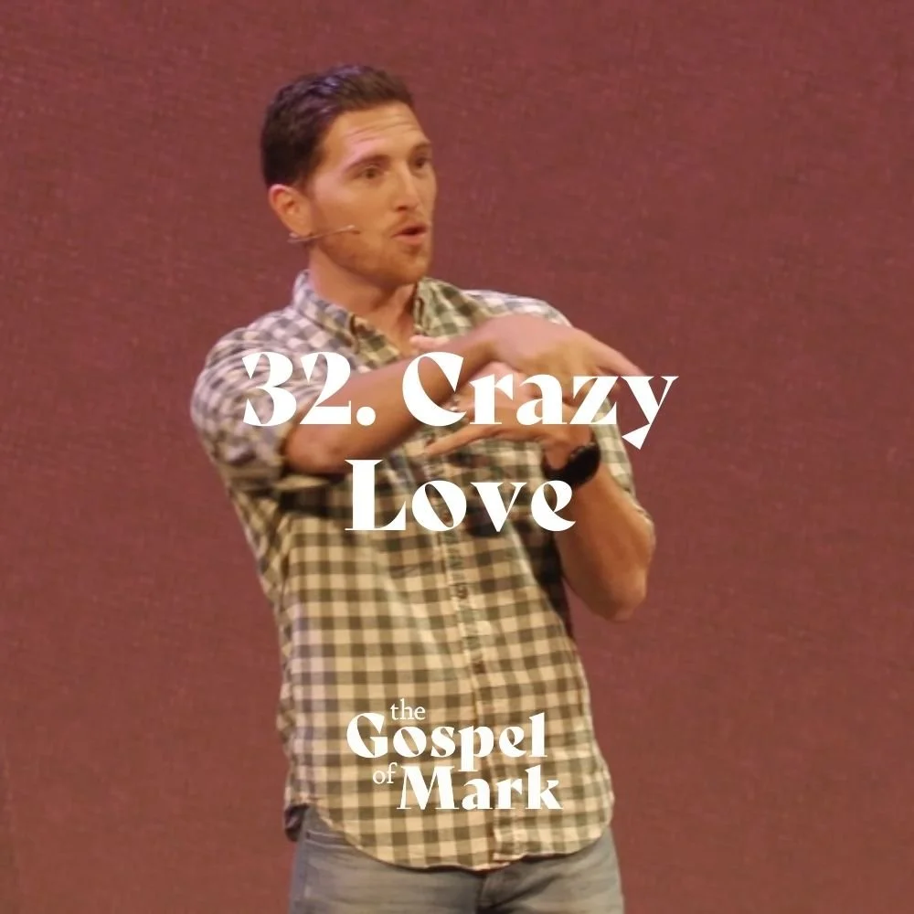#32: Crazy Love