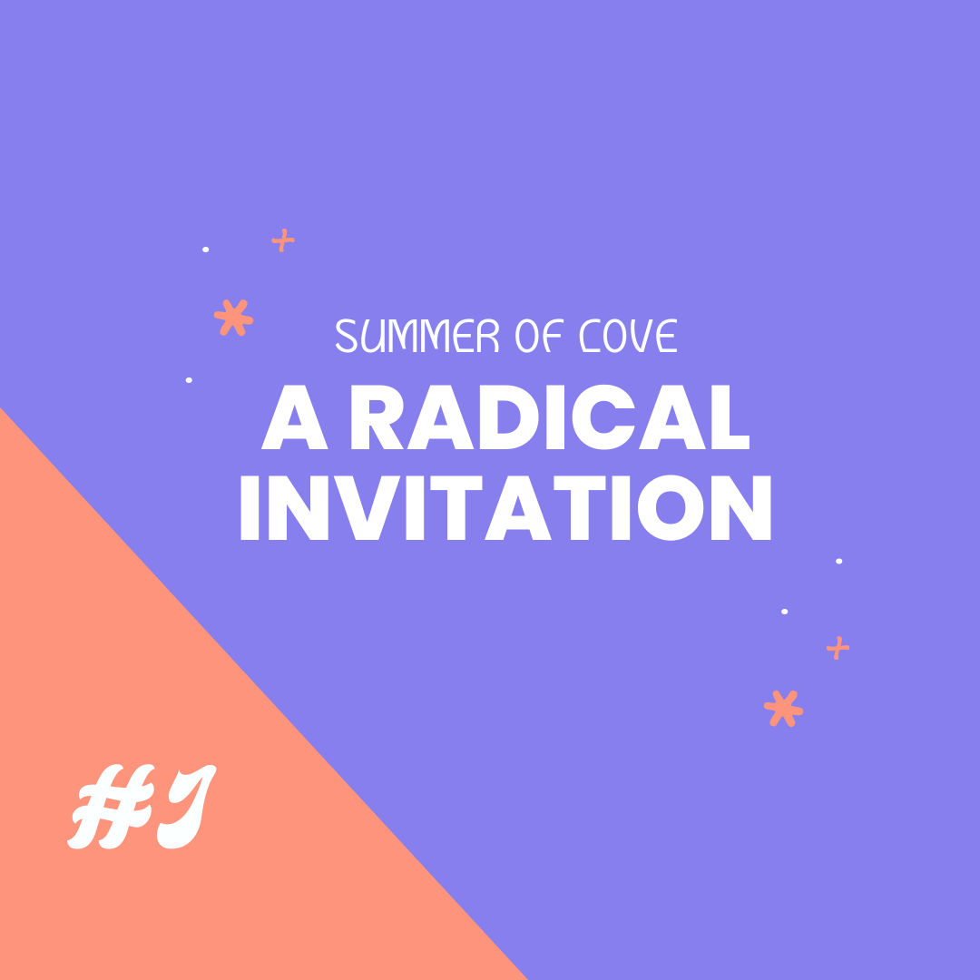 A Radical Invitation