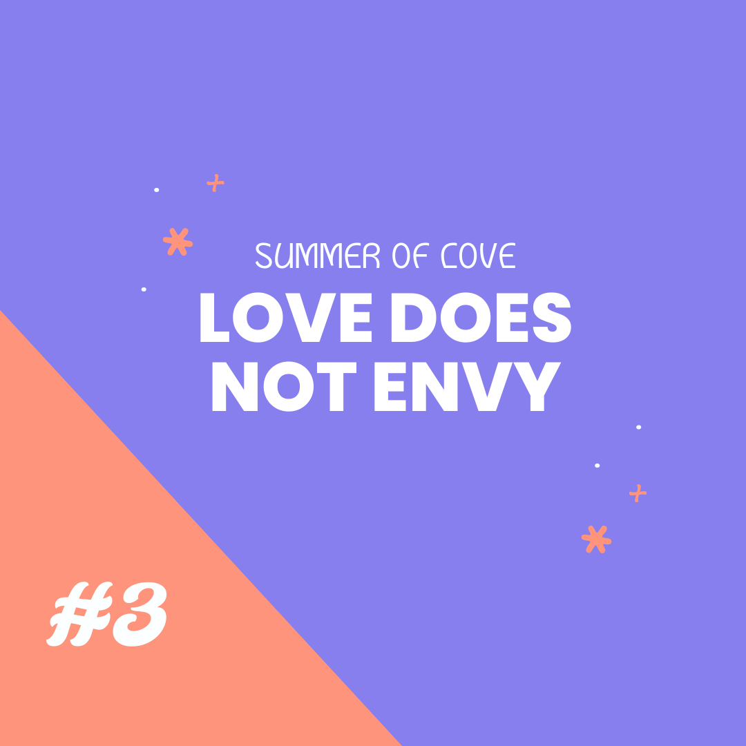 Love Does Not Envy