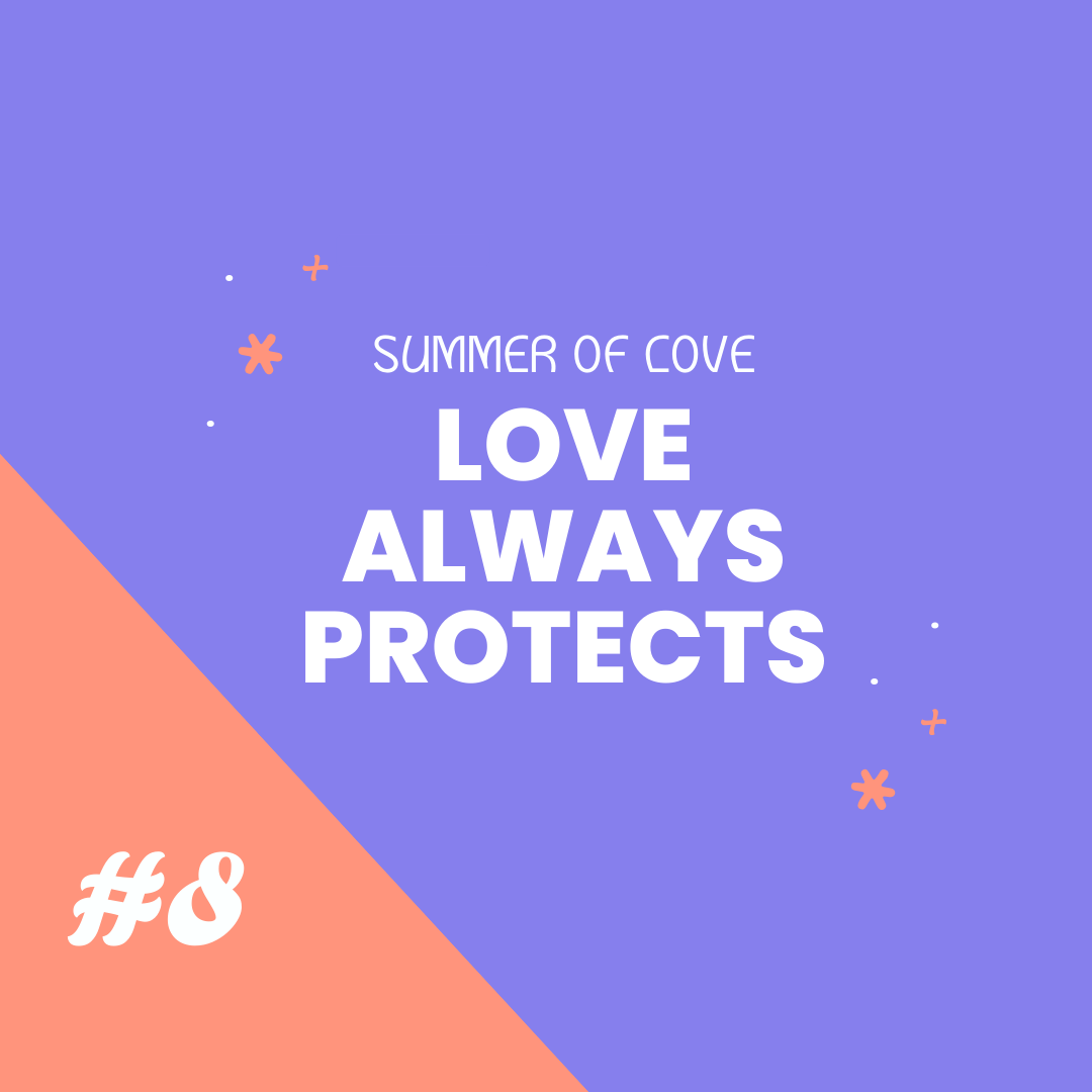 Love Always Protects