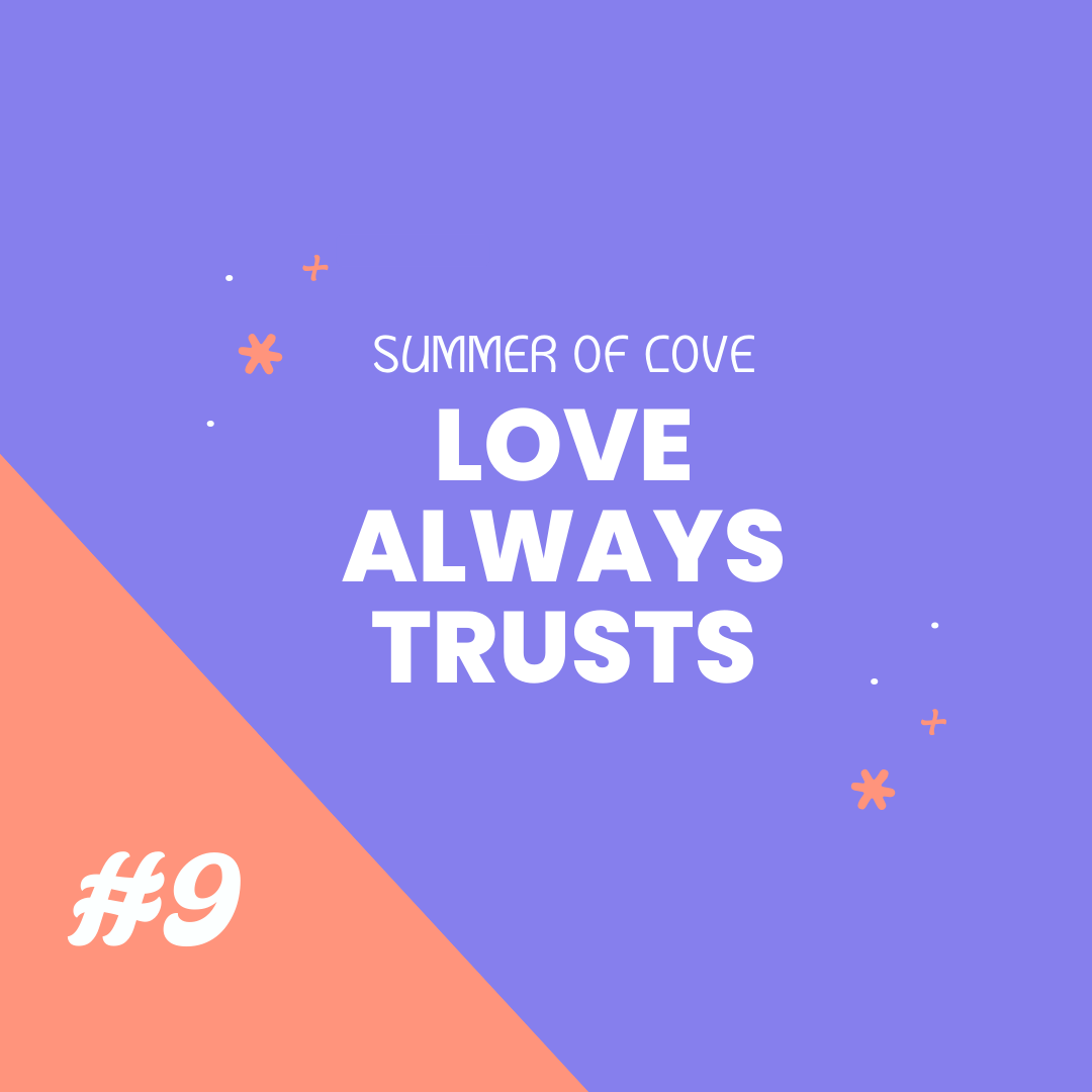 Love Always Trusts
