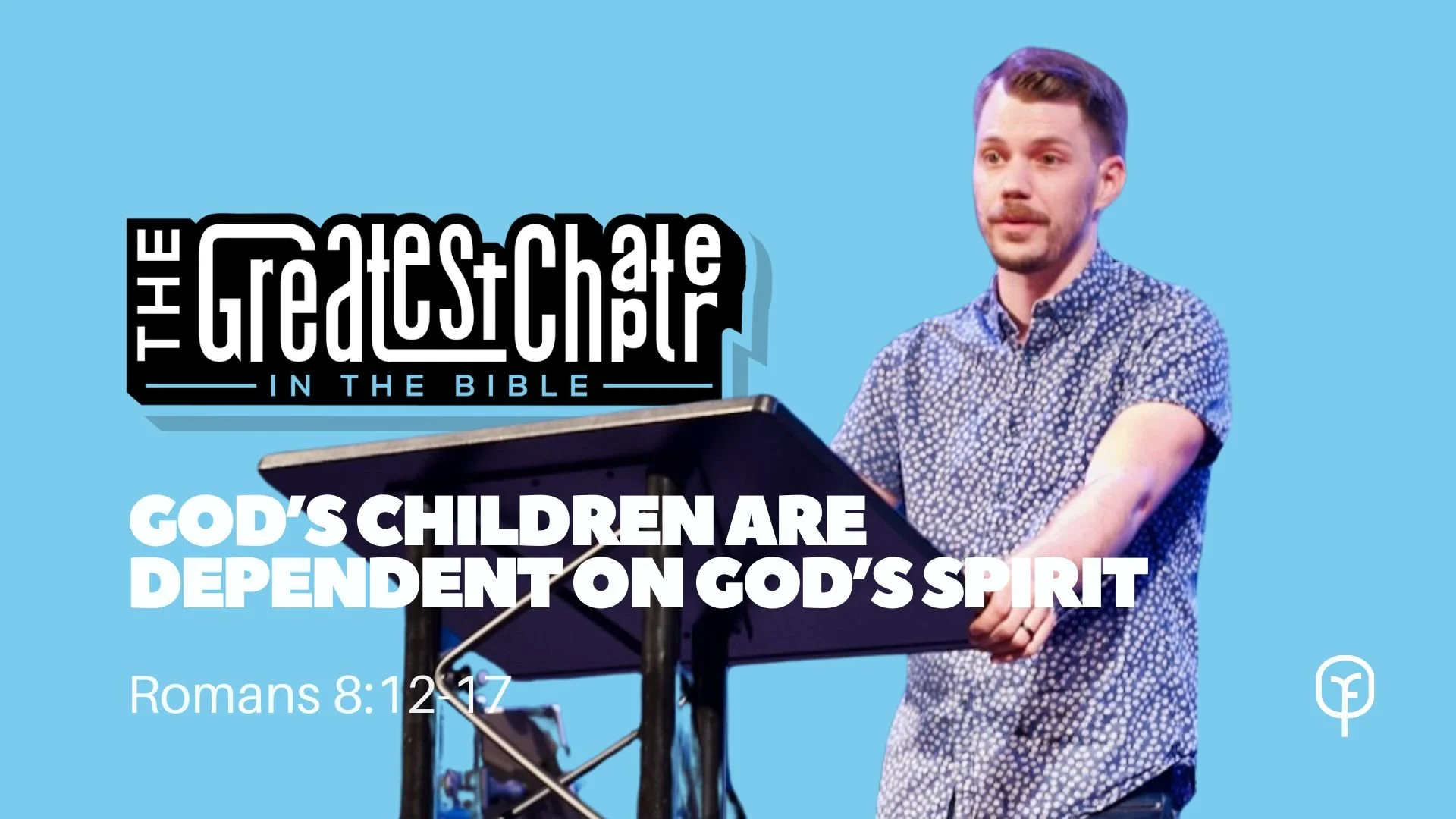 God’s Children Are Dependent on God’s Spirit