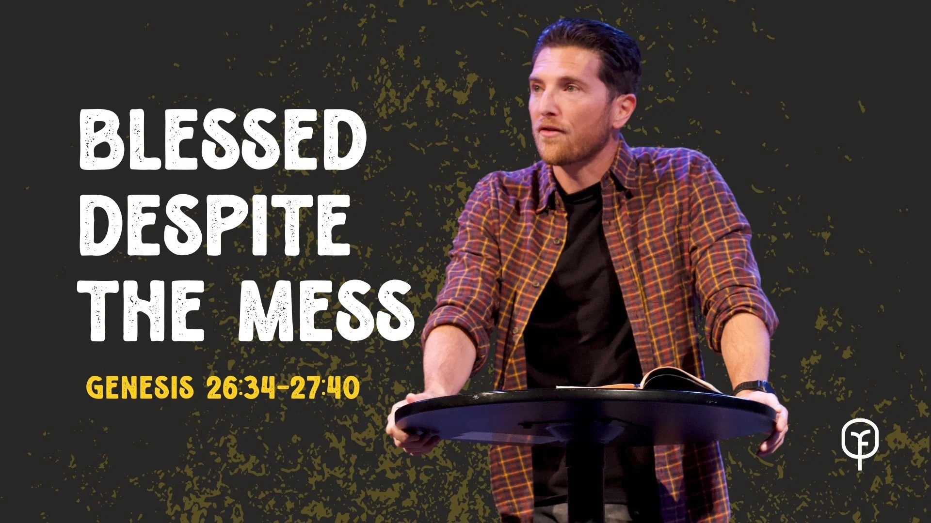 Blessed Despite the Mess