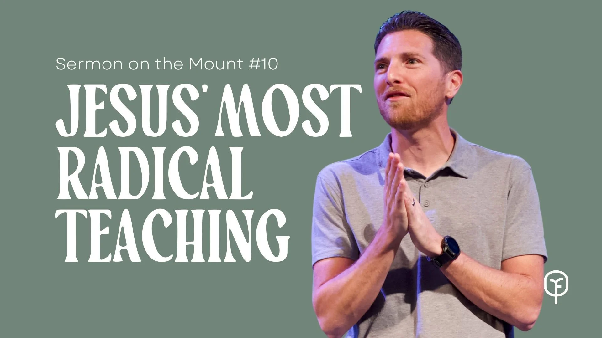 Jesus’ Most Radical Teaching