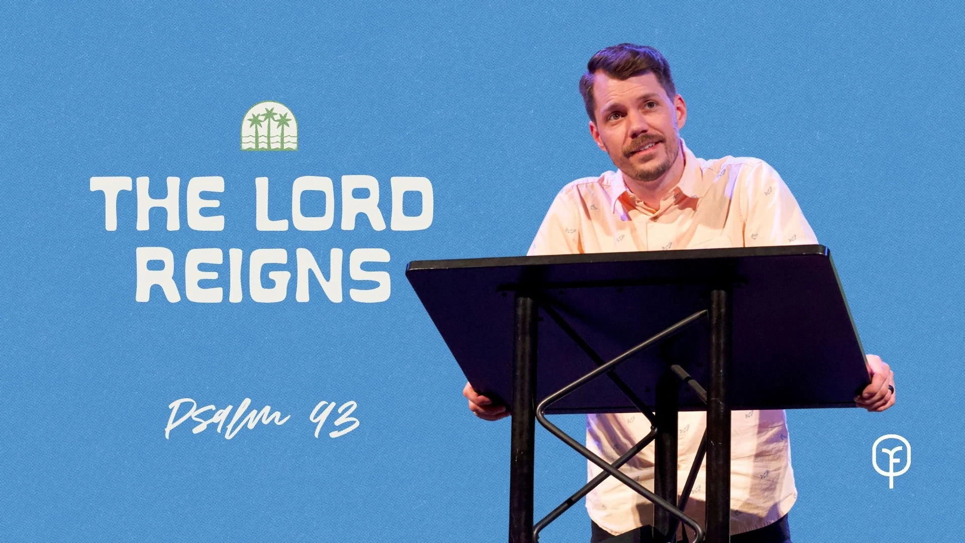 The Lord Reigns