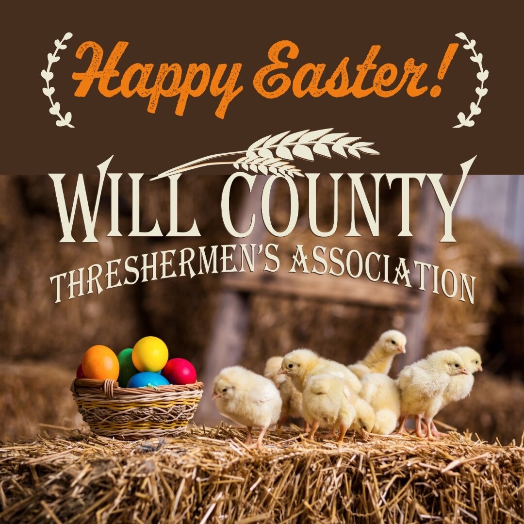 🐰Happy Easter from the Will County Threshermen's Association! 🐥

#willcountythresh #easter #farmers #farmlife #community #happyeaster