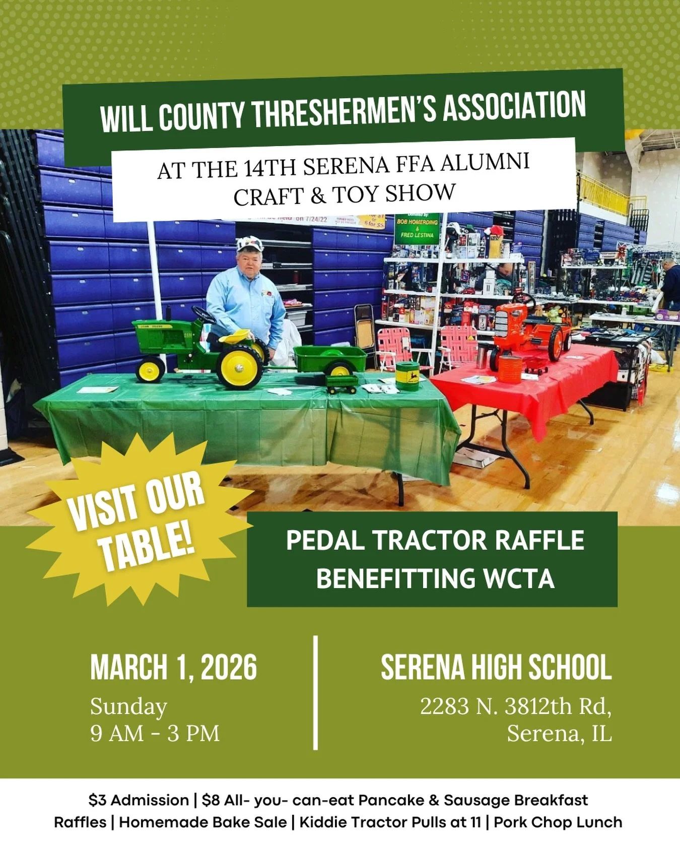 Get ready for a fun day! Join us at the Serena FFA Alumni Craft &amp; Toy Show on March 1 at Serena High School. Visit us at the Will County Threshermen&rsquo;s Association table for our Pedal Tractor Raffle and 2026 Annual Show info. Sunday | 9 AM &