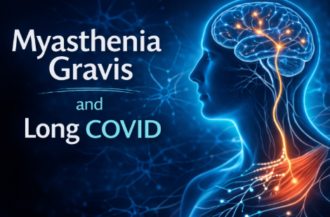 Myasthenia Gravis and Long COVID