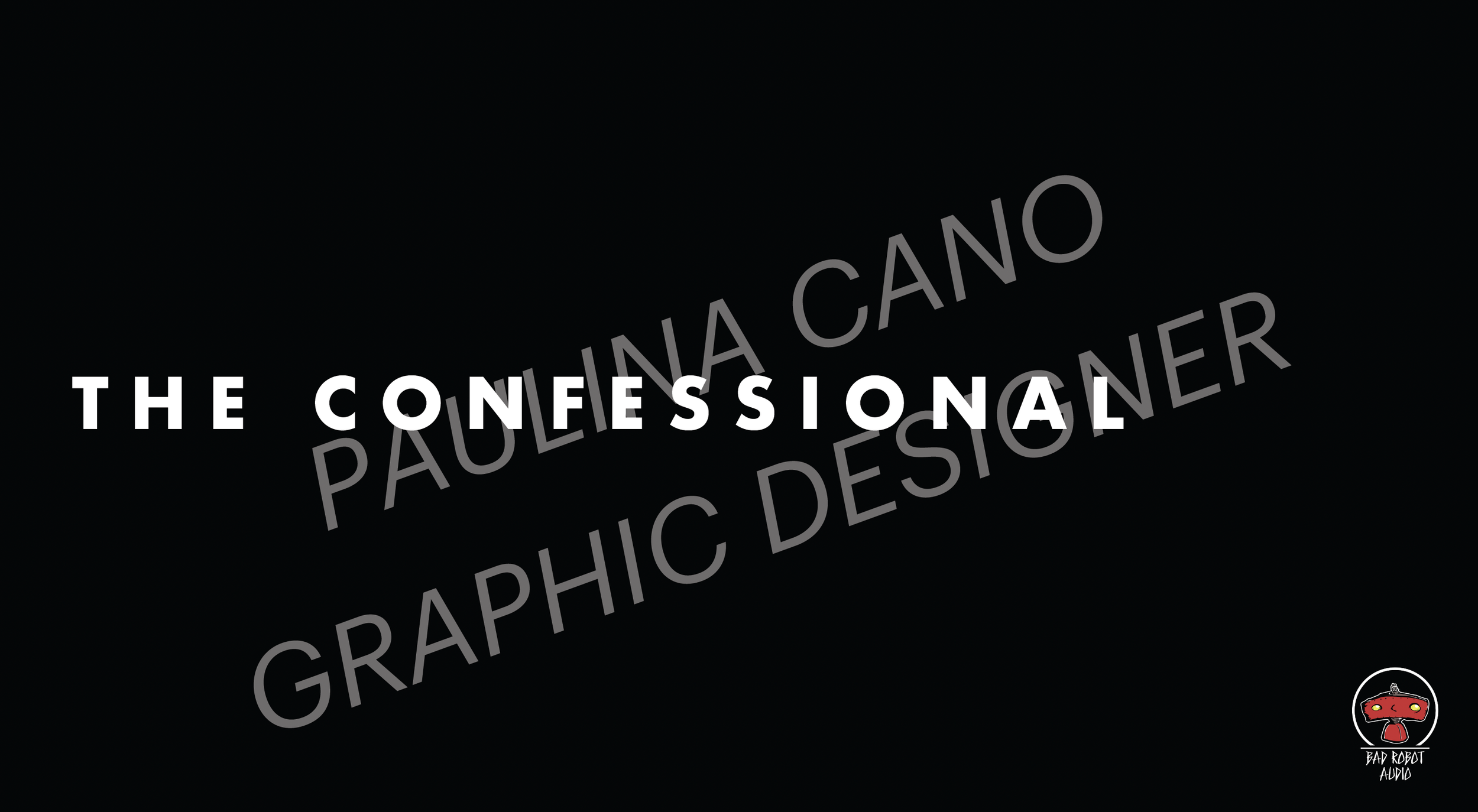 Black background with white text that reads "The Confessional". 