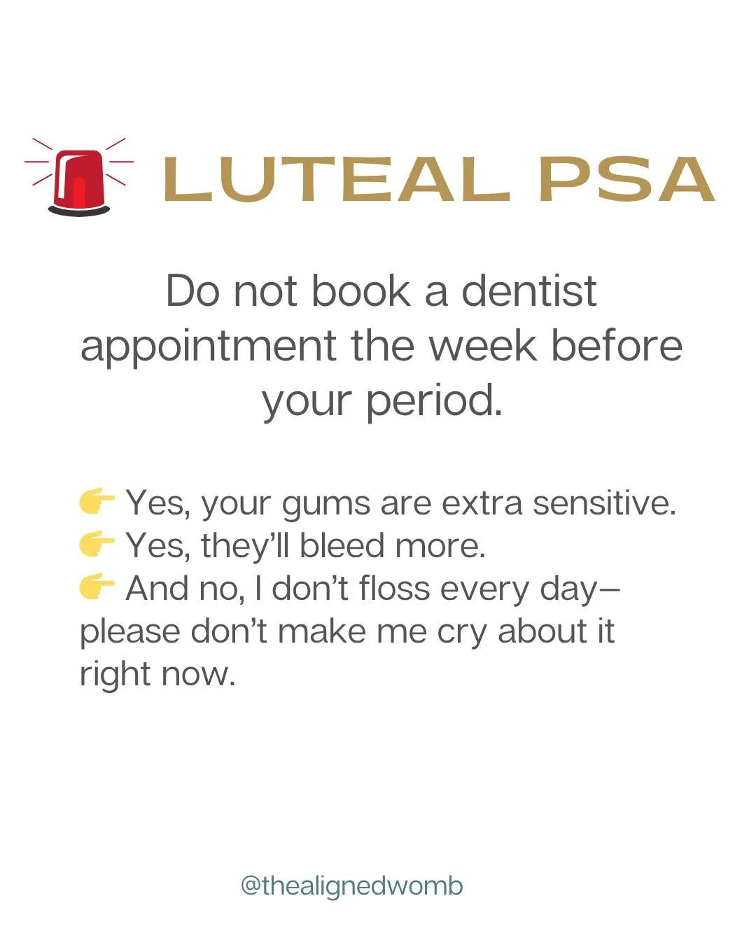Learn from my mistake...skip the dentist during your luteal phase. Trust me!

Fun hormone fact:

Your gums are extra sensitive in the luteal phase thanks to progesterone.

Which means:
👉 More bleeding
👉 More inflammation
👉 More emotional damage wh
