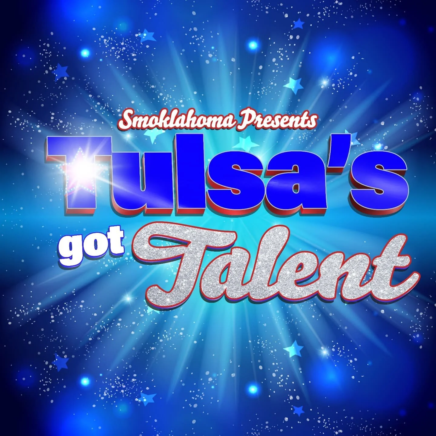 Smoklahoma Presents 
Tulsa's got Talent 
Details coming soon! 
Looking for vendors and sponsors!