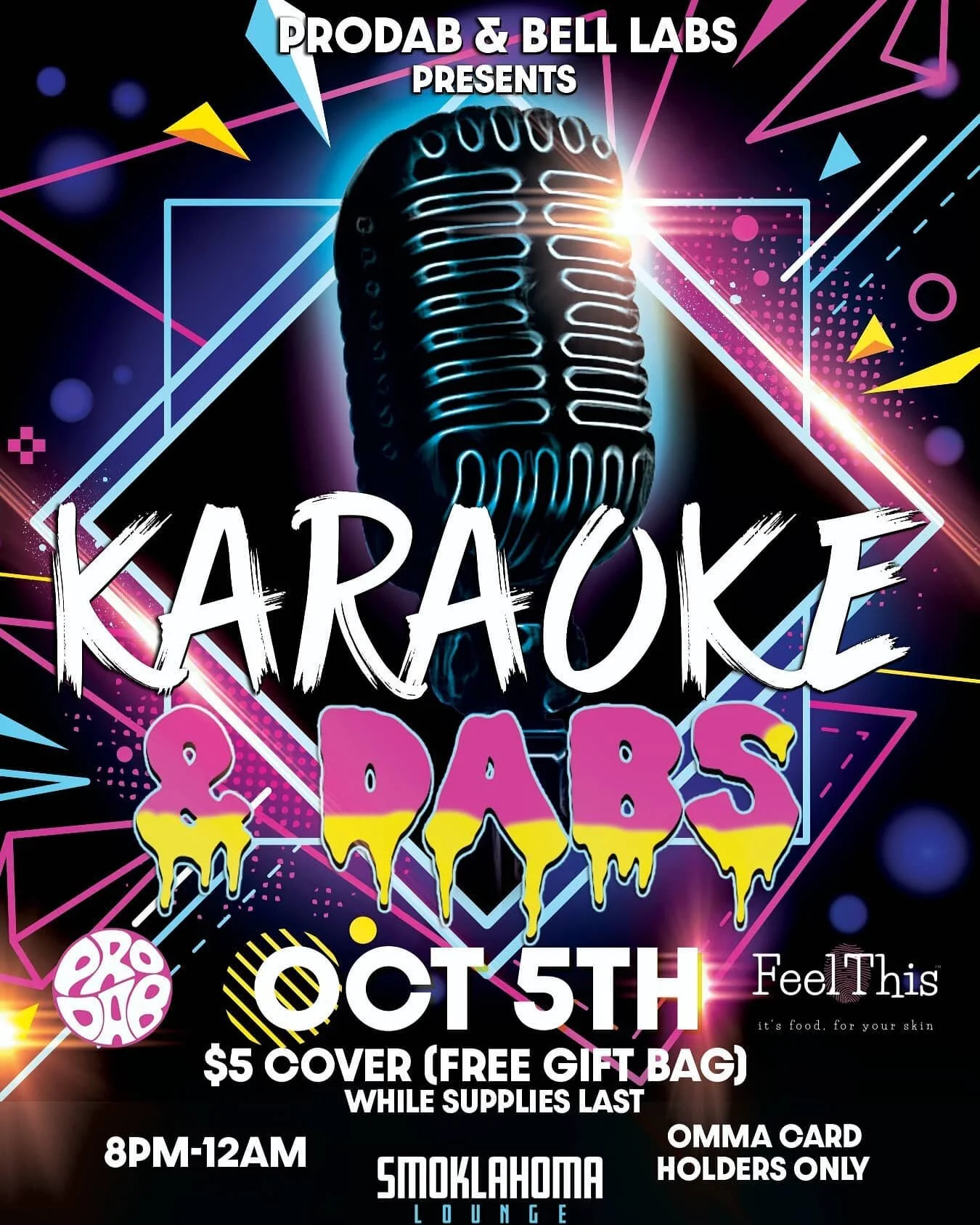 💨💨💨💪
Prodab &amp; Bell labs presents
Karaoke &amp; Dabs
Smoklahoma Lounge
1865 S. Sheridan rd
Tulsa, OK 74112

$5 cover with free gift bag
(while supplies last)
8pm-12am
OMMA Card Holders Only

Vendor slots open!
