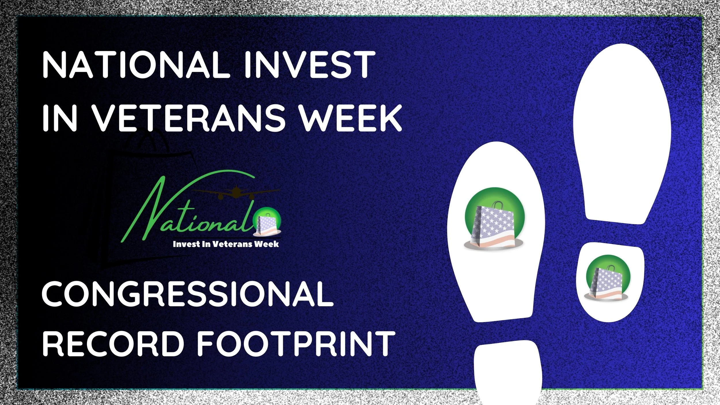 National Invest In Veterans Week and Its Congressional Record Footprint