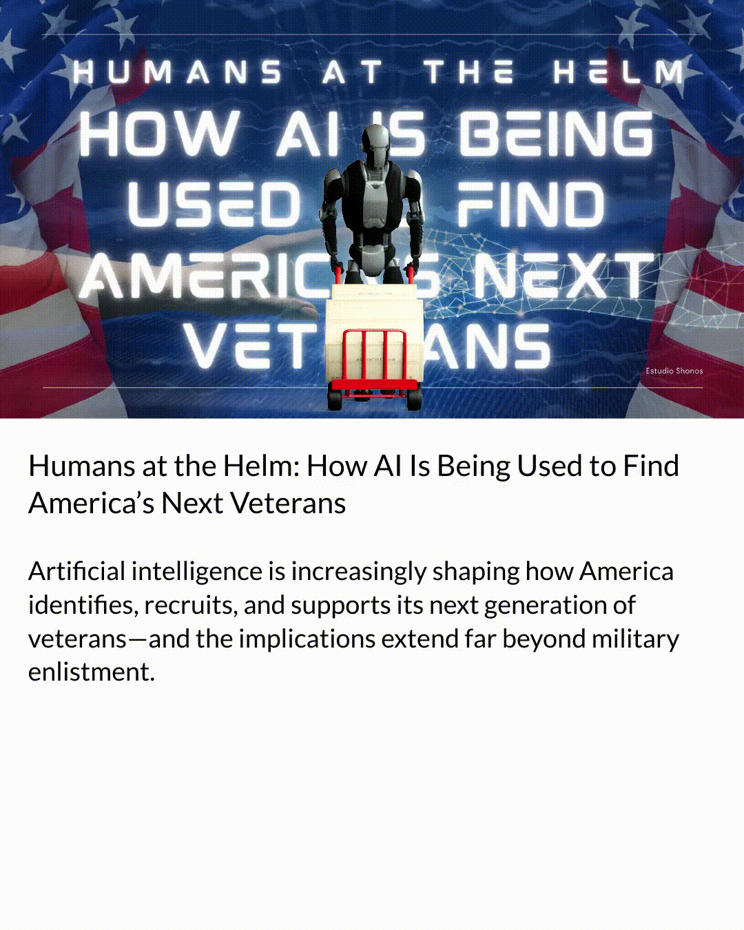 Humans at the Helm: How AI Is Being Used to Find America’s Next Veterans
