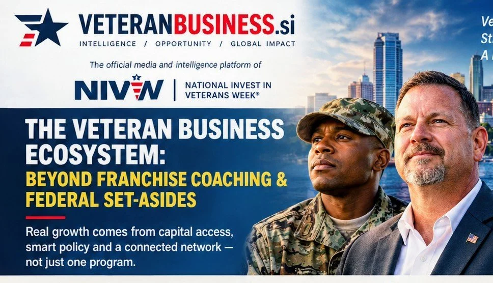 The Veteran Business Ecosystem: Beyond Franchise Coaching & Federal Set-Asides