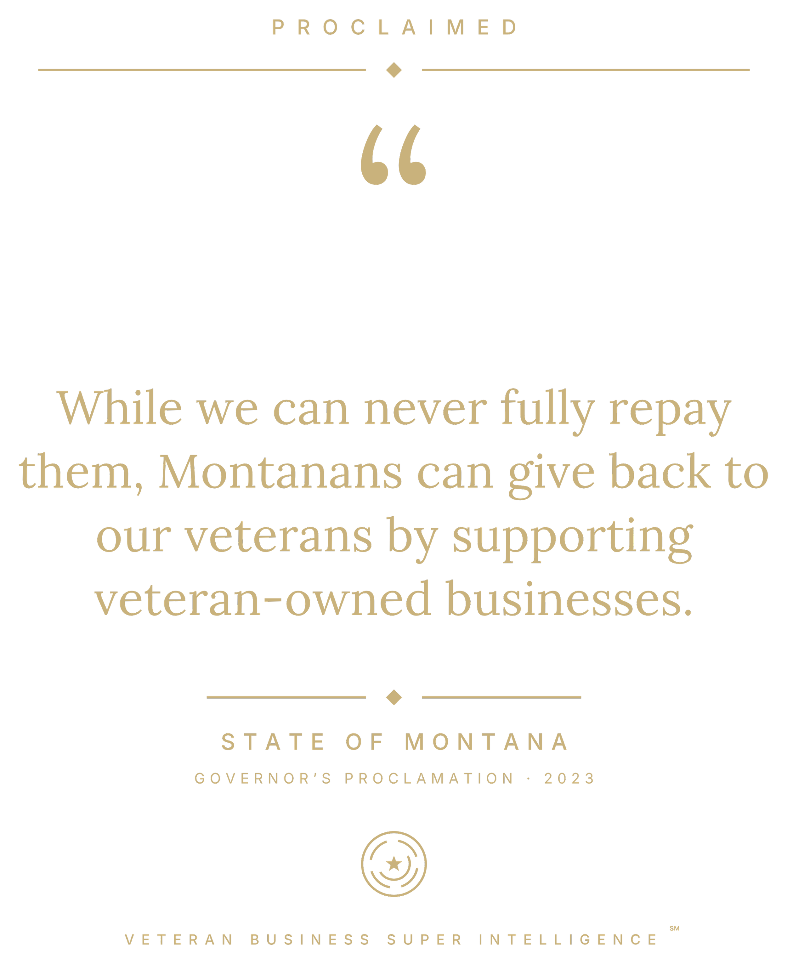 Montana governor's proclamation for 2023 honoring veterans, titled 'State of Montana'. It features decorative lines, a symbol at the bottom with a star, and the words 'Veteran Business Super Intelligence' at the bottom.