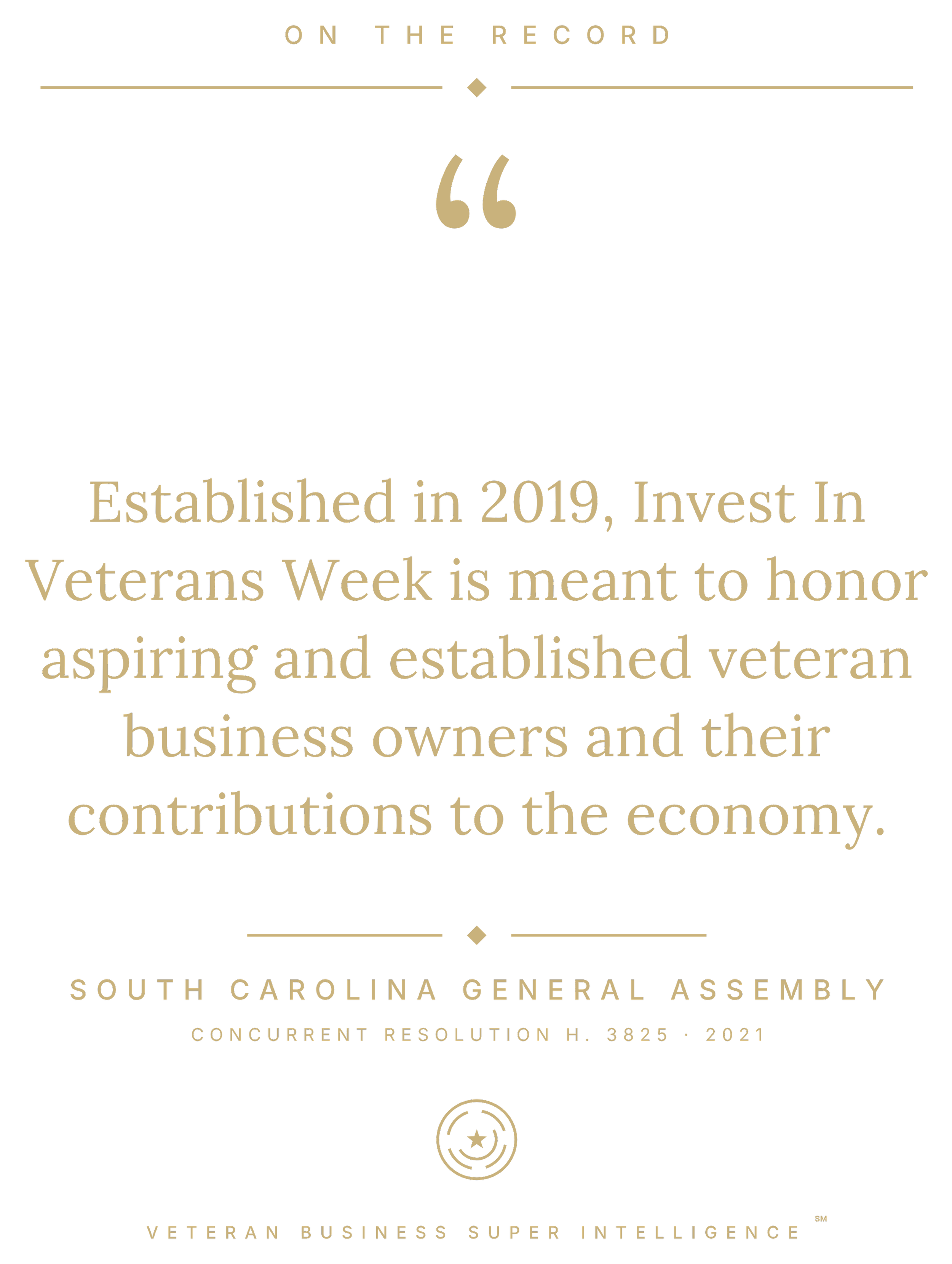 A certificate from the South Carolina General Assembly honoring a veteran business owner, awarded during Veterans Week 2021. The certificate has a black background with gold text and decorative lines, and includes the emblem of the South Carolina Sen
