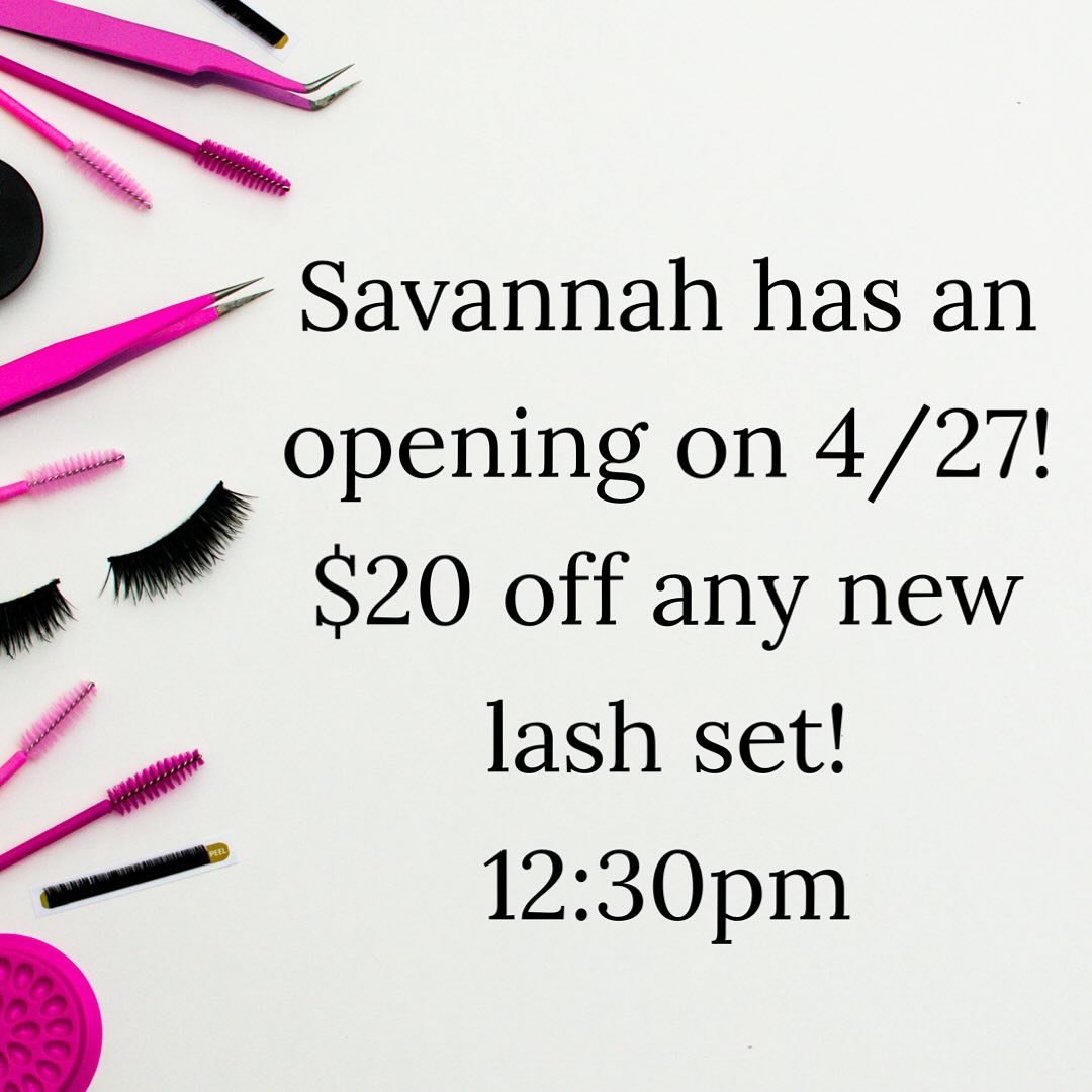 Savannah has one spot tomorrow for a lucky person! $20 off any new lash set! Call 765-644-6028 or message to schedule!