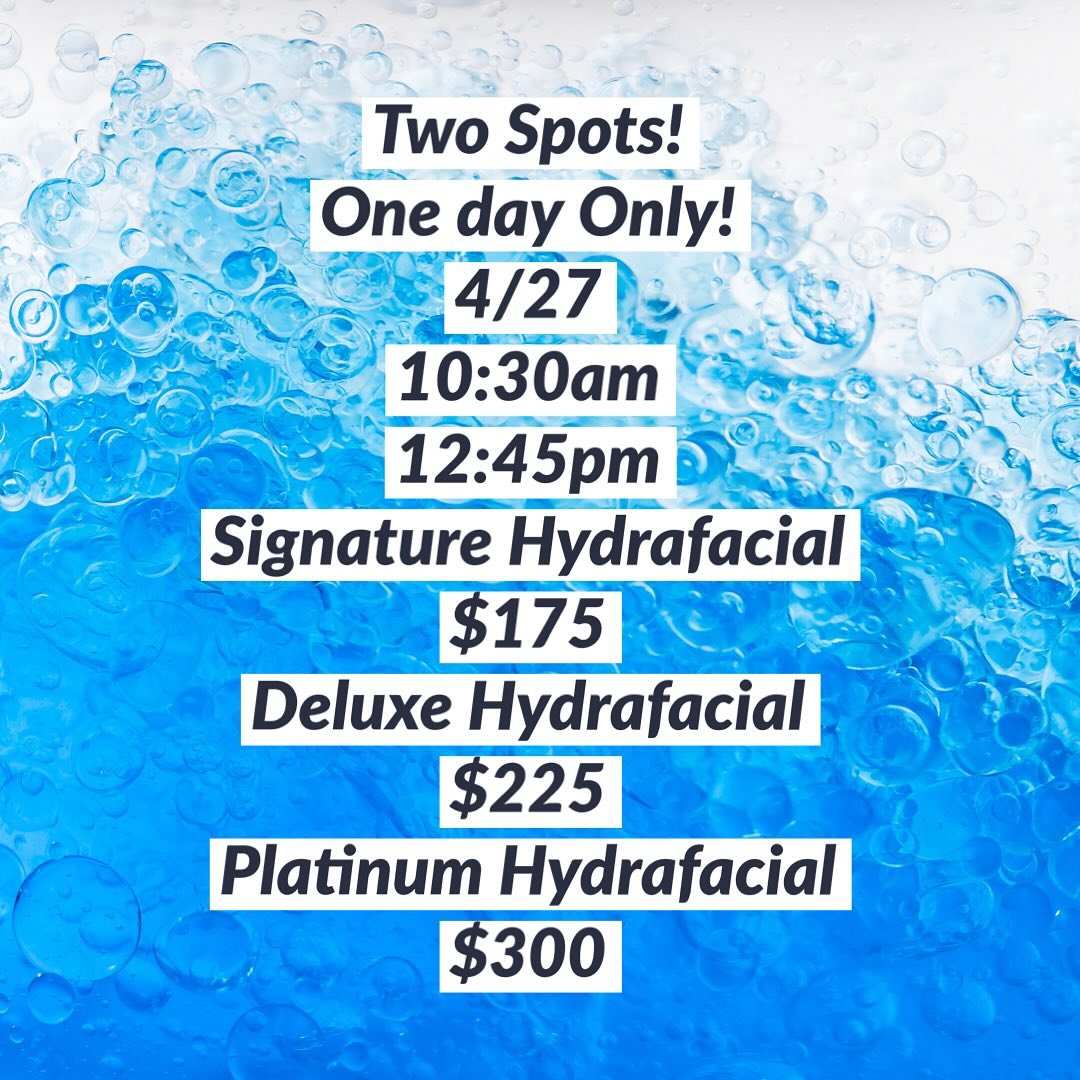 Mandy has 2 spots on 4/27! Awesome Hydrafacial deal! Call@765-644-6028 or message to schedule!
