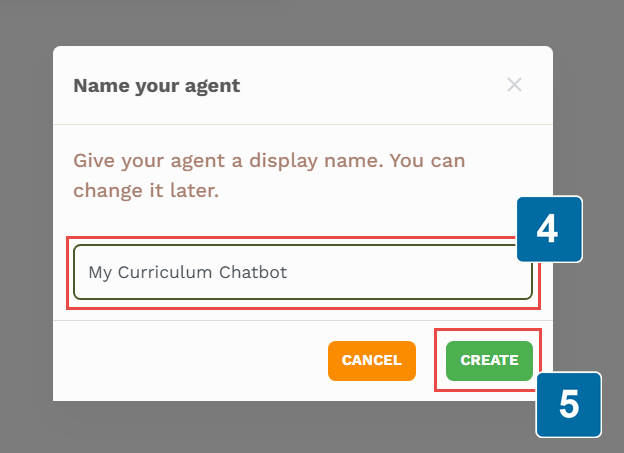 Name your agent screen shows the example agent name of "My Curriculum Chatbot" with a highlight on the Create button for step 5.
