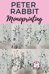 Peter Rabbit Monoprinting for Kids — Party in the Art Room
