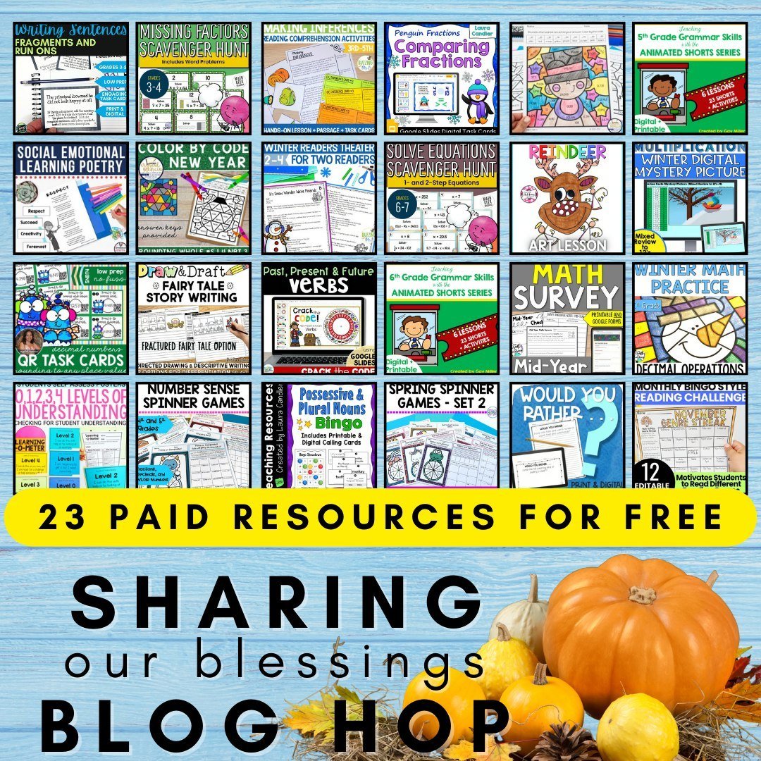 Teachers, we&rsquo;re so grateful for everything you do! To show our appreciation, we&rsquo;re excited to announce the Sharing Our Blessings Blog Hop!

Each participating blogger is giving away one or two amazing resources (valued at $3&ndash;$5 each