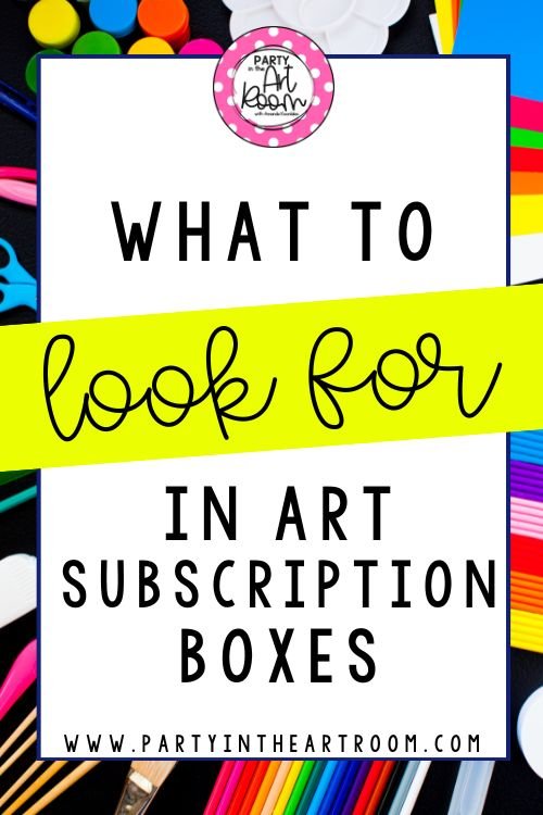 How to Choose the Best Art Subscription Box for Kids or Classrooms