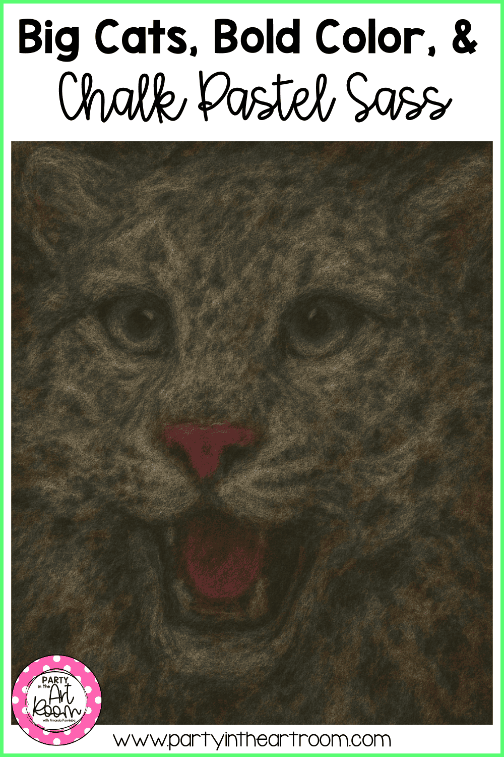 Big Cats, Bold Color, and Chalk Pastel Sass: A High School Art Camp Win