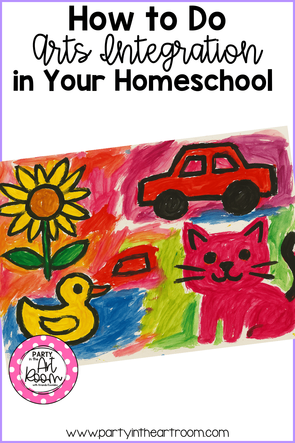 Child-style drawings of a sunflower, duck, red car, and red cat, reinforcing how drawing supports learning across multiple subjects in arts-integrated homeschool lessons.