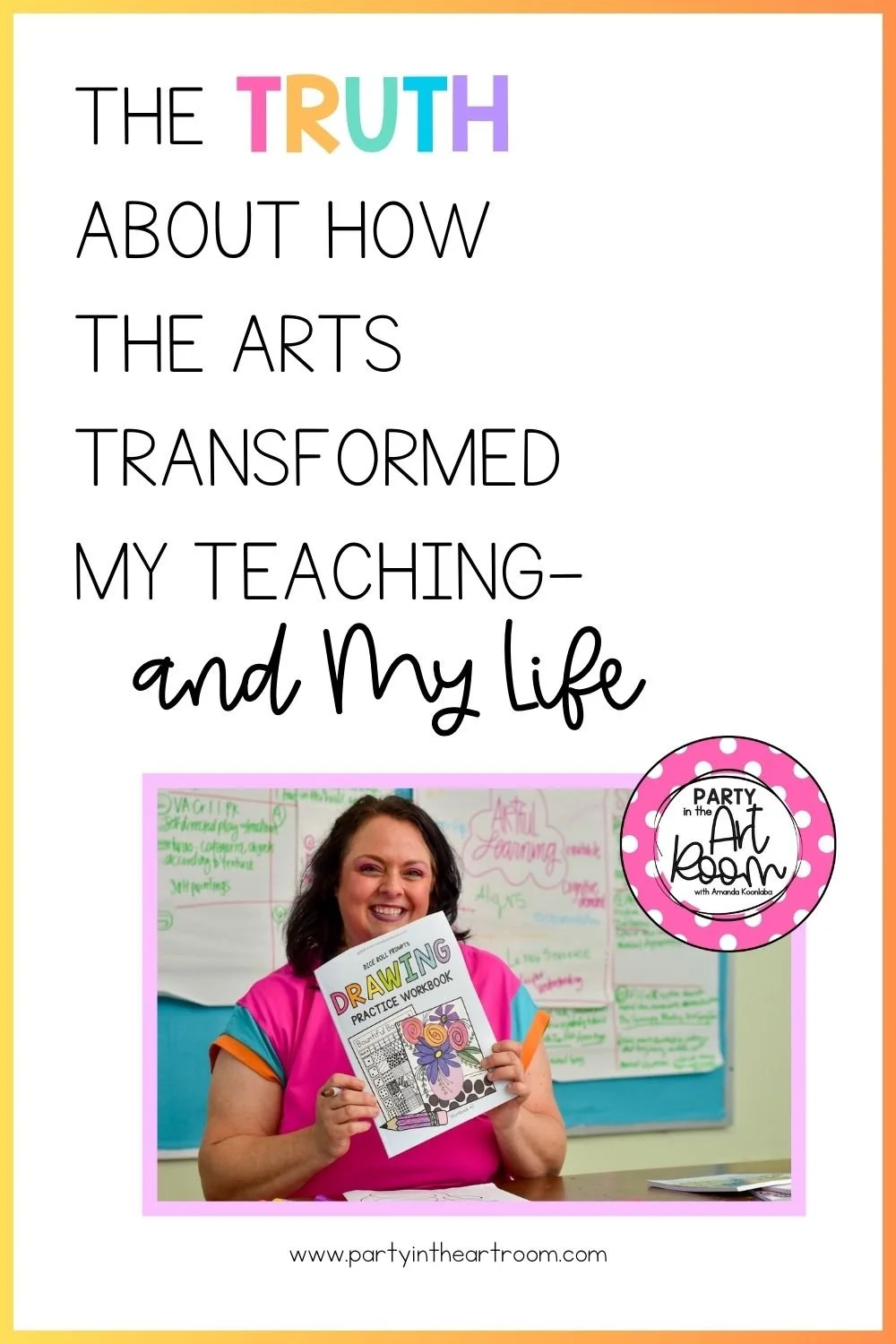 How the Arts Transformed My Teaching (and Changed My Life)