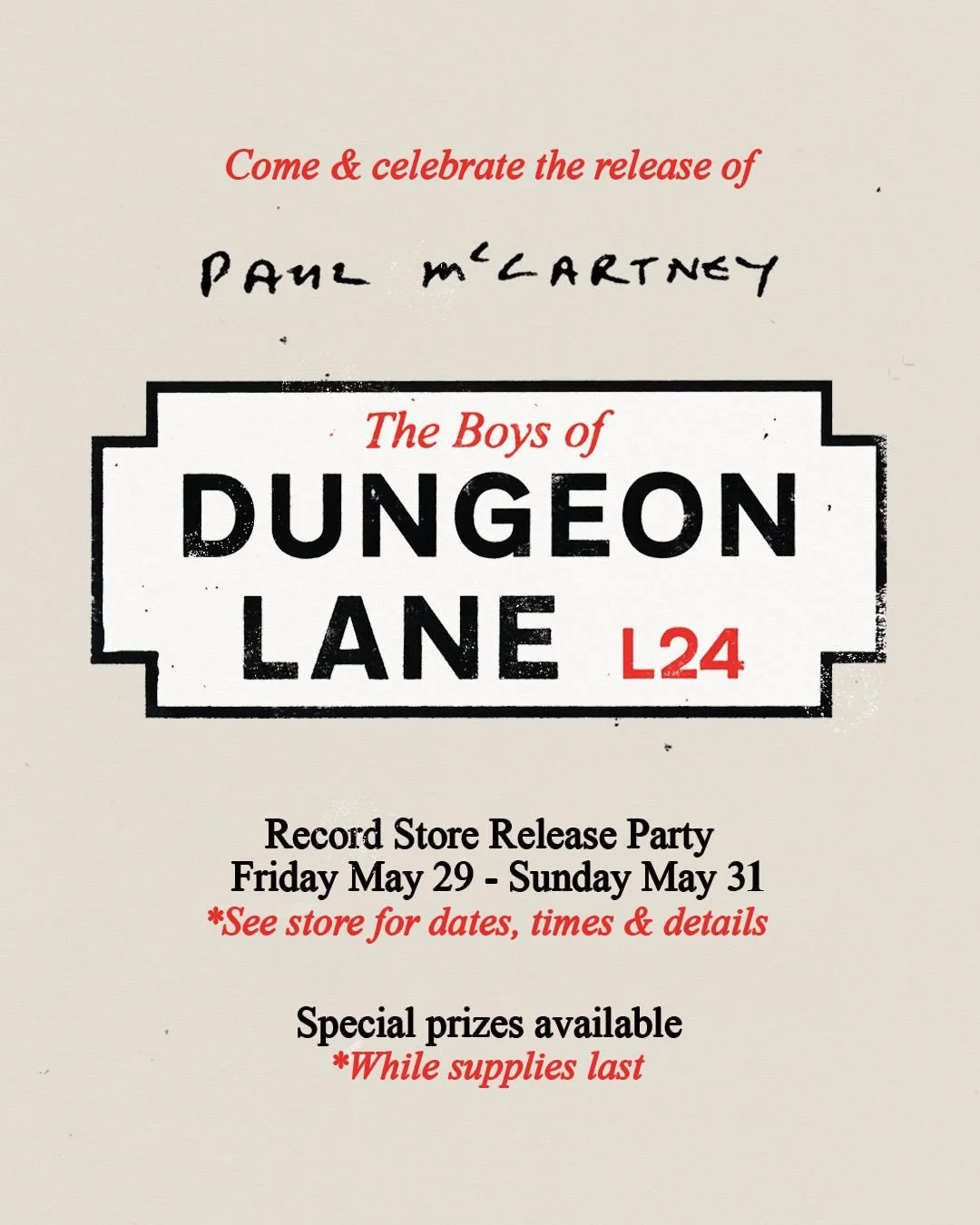 Reminder - This Friday! Join us on Friday, May 29th between 5pm-7pm as we celebrate the release of the new @paulmccartney album &ldquo;The Boys of Dungeon Lane&rdquo;. There will be an extremely limited amount of the Special Listening Event Variant, 