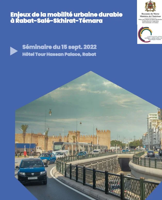 SEMINAIRE | "Enjeux de la mobilité urbaine durable à Rabat-Salé-Skhirat-Témara" ----- 27/04/2023