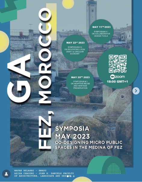 EUROMED | Fez Medina Symposium "Co-design : crossing the distance" ----- 10/05/2023