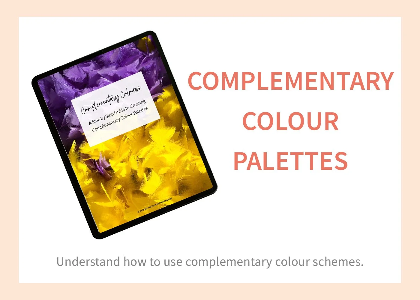 Cover of a guidebook titled "Complementary Colours: A Step by Step Guide to Creating Complementary Colour Palettes," featuring purple and yellow flowers.