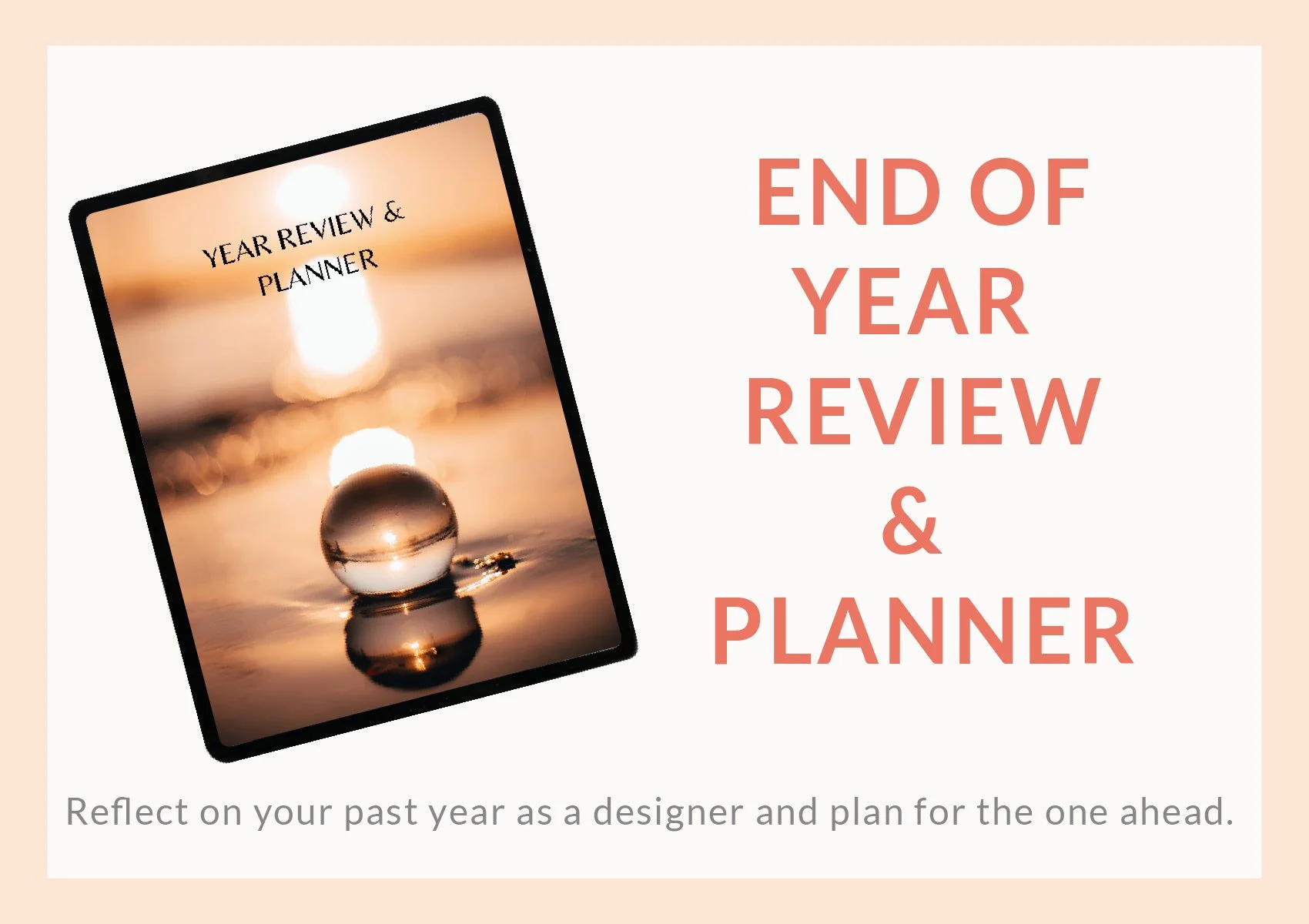 Cover page of an end of year review and planner with an image of a glass marble reflecting a sunset and water