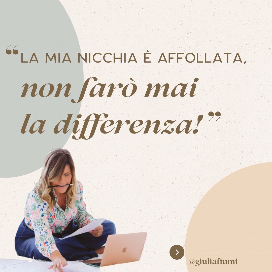 Una delle paure pi&ugrave; comuni, tra le professioniste con cui mi confronto nelle mie classi, &egrave; quella di non riuscire a fare la differenza nella propria nicchia o nel proprio settore. D&rsquo;altronde, &ldquo;c&rsquo;&egrave; gi&agrave; una