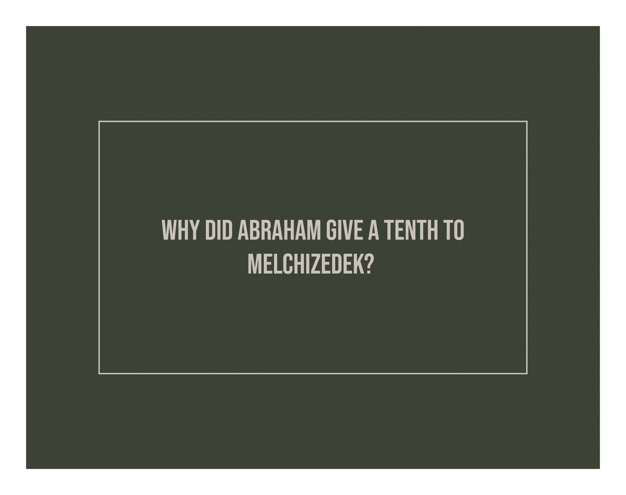 ARE CHRISTIANS COMMANDED TO TITHE TEN PERCENT? PT.2