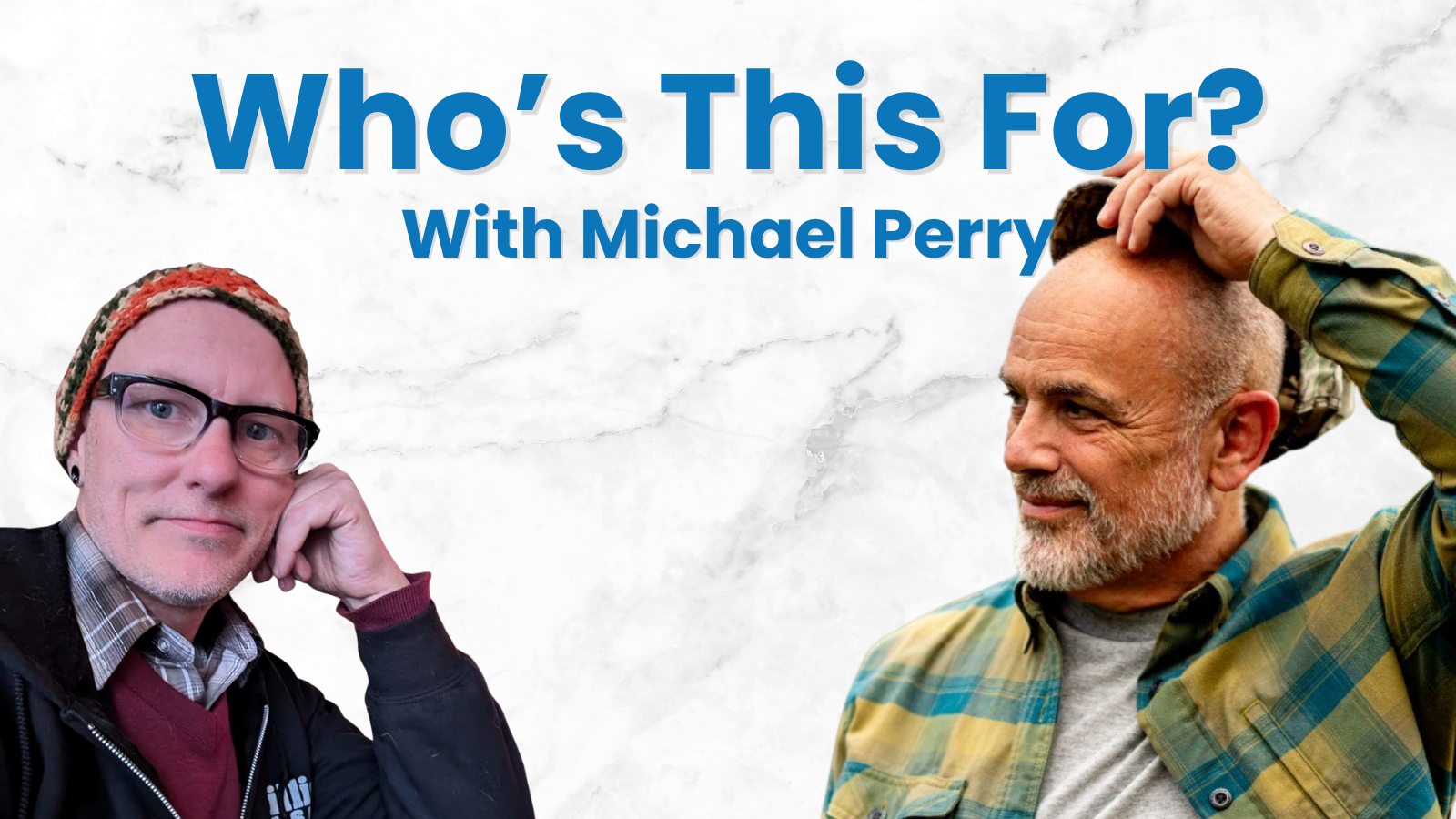 Michael Perry on writing, singing, mentoring, and John Prine’s cigarette guy