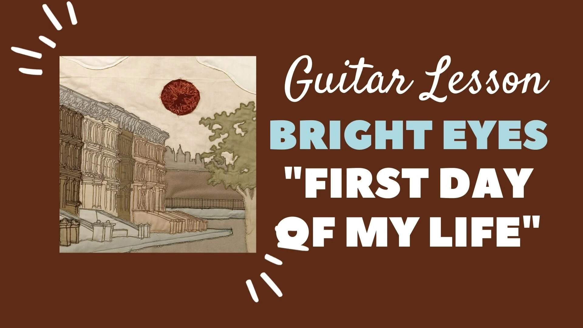 Bright Eyes - "The First Day of My Life" - Guitar Lesson