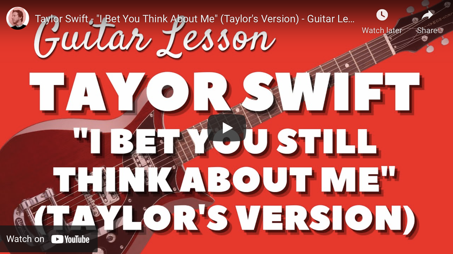 Taylor Swift - “I Bet You Think About Me” (Taylor’s Version) - Guitar Lesson