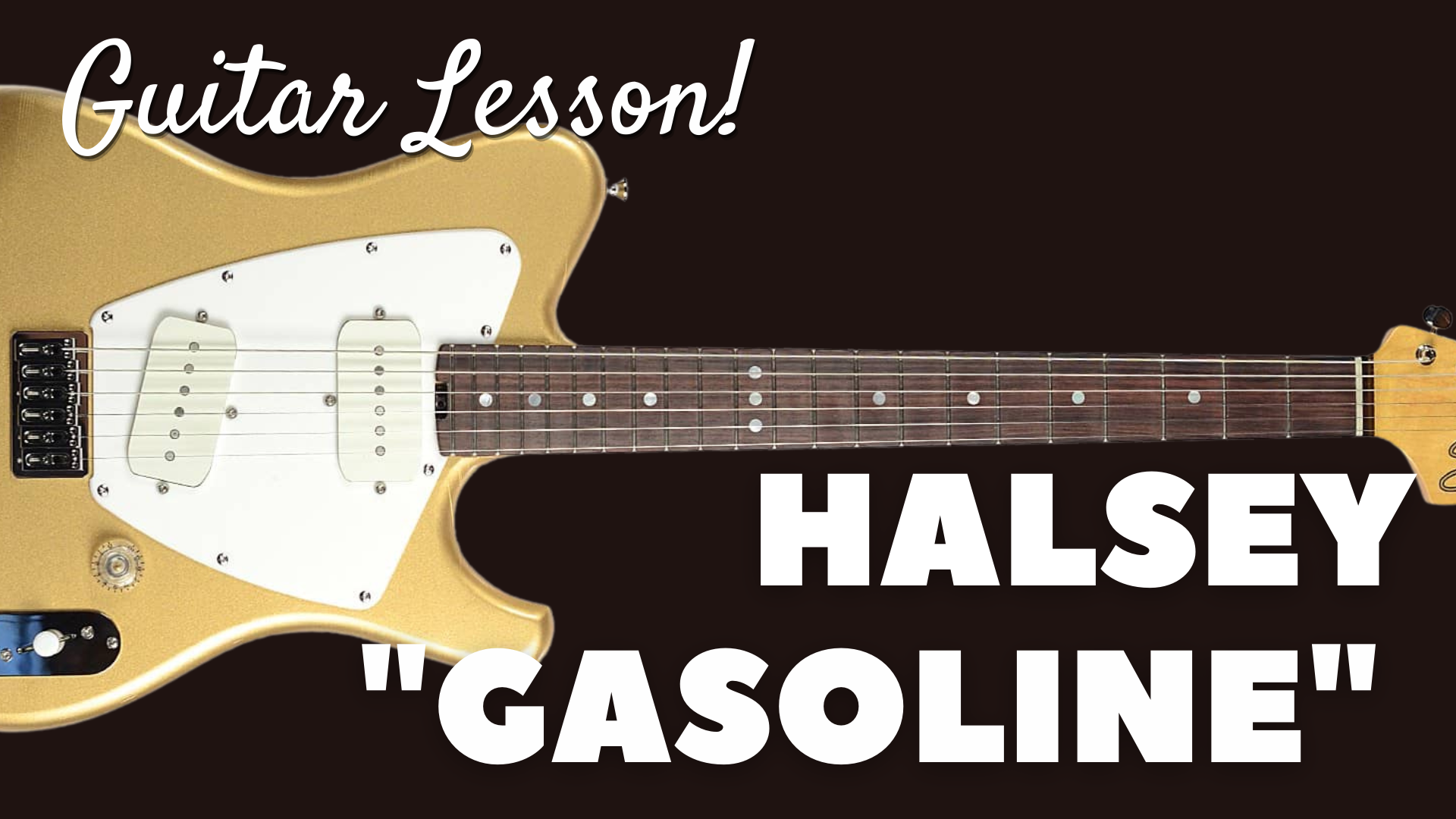 Halsey - “Gasoline” - Guitar Lesson