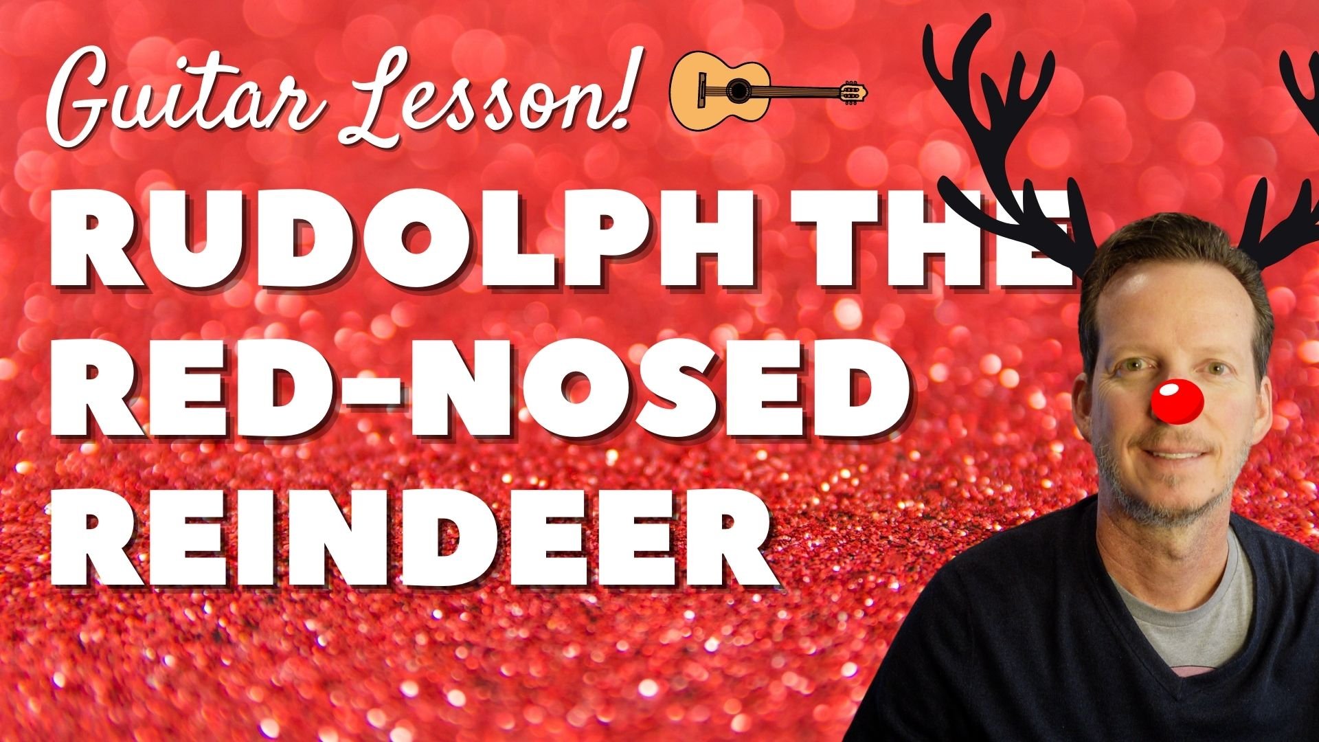 Rudolph the Red-Nosed Reindeer - Guitar Lesson &amp; Play-through