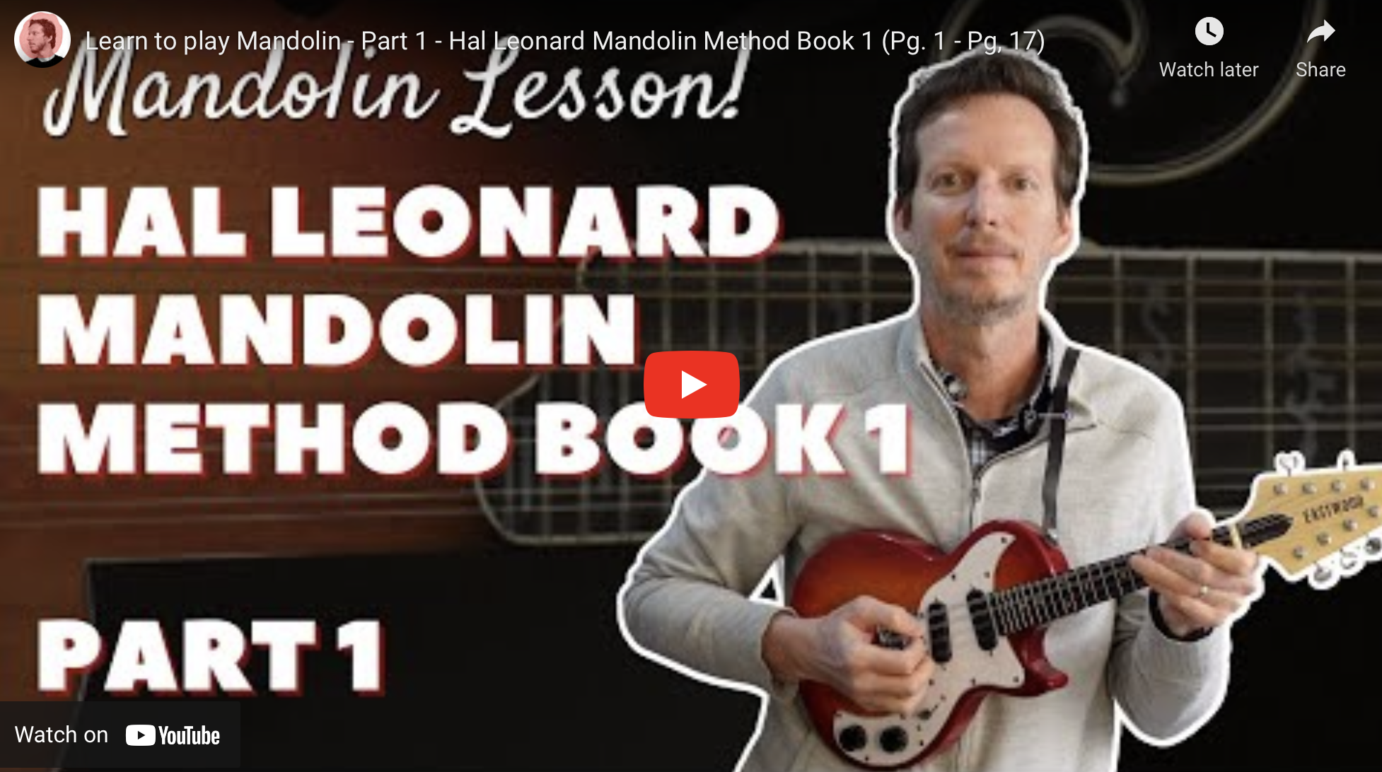 Learn to play Mandolin - Part 1 - Hal Leonard Mandolin Method Book 1  (Pg.  1 - Pg,  17)