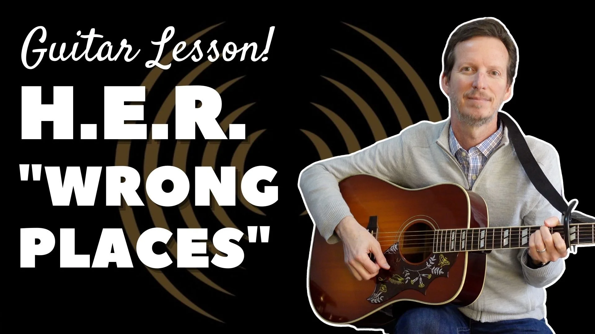 H.E.R. - "Wrong Places (Acoustic)" - Guitar Lesson