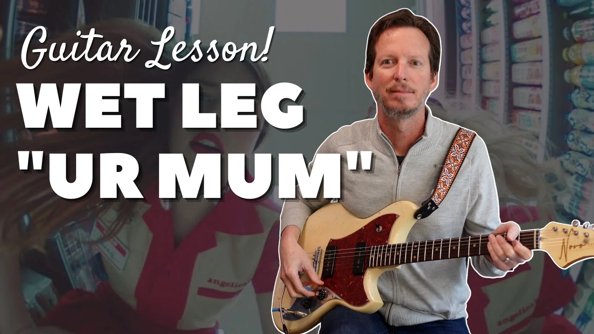 Wet Leg - “Ur Mum” - Guitar Lesson