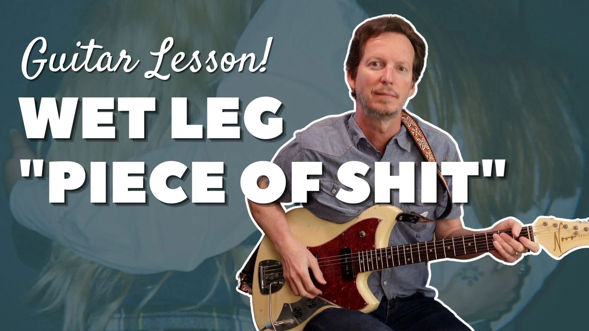 Wet Leg - "Piece of Shit" - Guitar Lesson