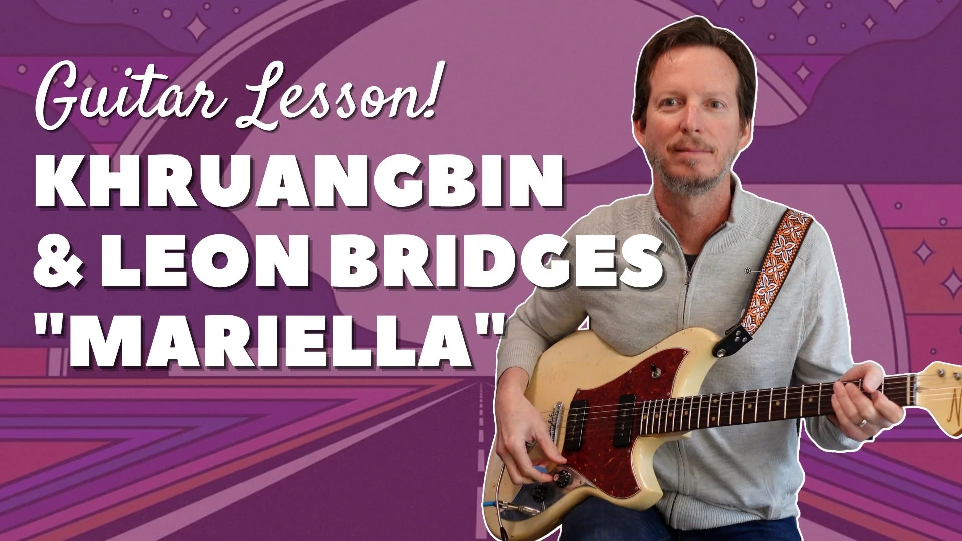 Khruangbin and Leon Bridges - Mariella - Guitar Tutorial