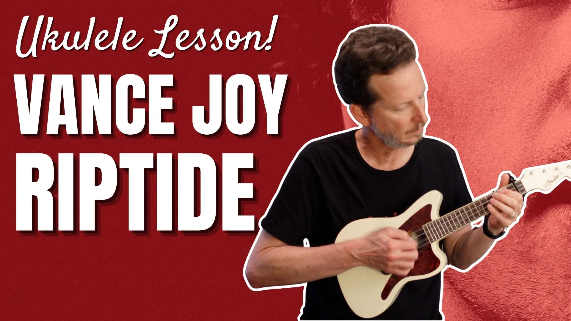 Vance Joy - Riptide - Ukulele Lesson &amp; Tutorial