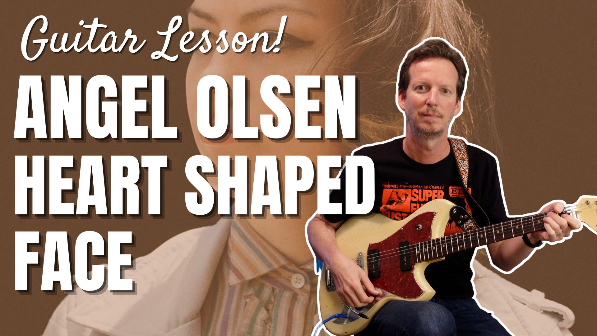 Angel Olsen - Heart Shaped Face - Guitar Lesson &amp; Improv Tutorial