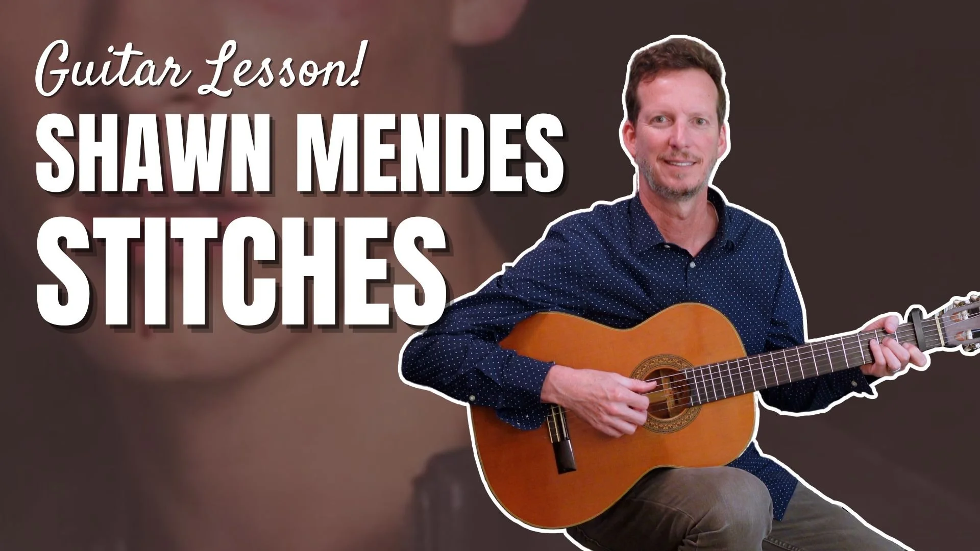 Shawn Mendes - Stitches - Guitar Lesson and Tutorial